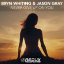 Bryn Whiting & Jason Gray - Never Give Up On You