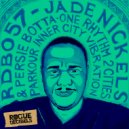 Jade Nickels & Persie Botta - One Rhythm 2 Cities
