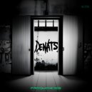 Denats - You've Been Given A chance