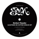 Norbert Thunder - Leather In Outer Space