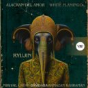white flamingo, Alacrán del Amor - Ryujin (Original Mix)