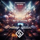 OVI - Hey Go Insane