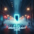 Vakhal - Urban Twilight