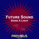 Future Sound - Shine A Light (Acoustic Version)