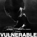 Bad Intentions & Dayna Madison & Chumash - VULNERABLE