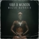 Kara, Majnoon - Muzik Ruyadir (Original Mix)