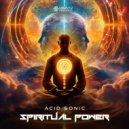 Acid Sonic - Spiritual Power (Original Mix)