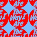 Kevin McKay, Skylin3 - The Way I Are