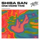 Shiba San - One More Time