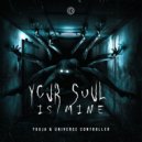 Yuuja & Universe Controller - Your Soul Is Mine ()