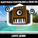 Raffaele Ciavolino & Erik Bo - Love Jams