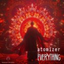 Atomizer - Everything