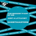 GhostMasters - The Biggest Part Of Me