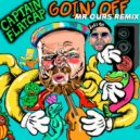 Captain Flatcap Feat. Kurnel MC - Goin\' Off (Mr. Ours Remix)
