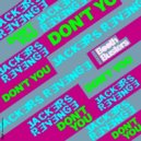 Jackers Revenge - Don't You
