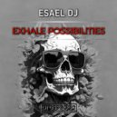 Esael DJ - Exhale Possibilities (Extended Mix)