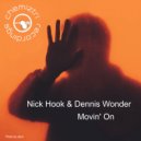 Nick Hook & Dennis Wonder - Movin' On