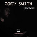 Joey Smith - Broken