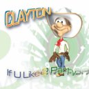 Clayton - If You Like To Party (Mala n Marsh Majestic)