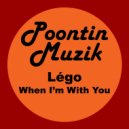 Légo - When I\'m With You (Lego\'s Trumpet Radio Mix - 2024 Remaster)