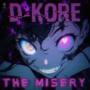 D-Kore - The Misery (Extended Mix)