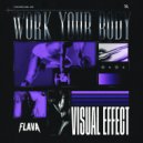 Visual Effect - Work Your Body