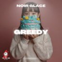 Noir Glacé - Greedy - AFRO HOUSE