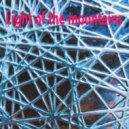 Light of the mountains - Know your fear ()