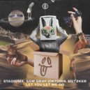 Stadiumx, Sam Gray & Viktória Metzker - Let You Let Me Go (Extended Mix)