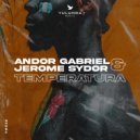 Andor Gabriel, Jerome Sydor - Temperatura (Extended Mix)