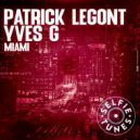 Patrick Legont, Yves G - Miami (Extended Mix)