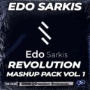 Edo Sarkis - Revolution Mashup pack Vol.1