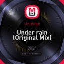 Unlodge - Under rain