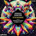 Serious Dancers - In The Beginning