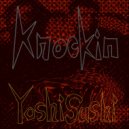 Yoshi Sushi - Knockin