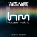 Tammy & Aggy - French Thing (Original Mix)