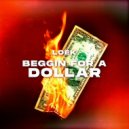 LOEK - Beggin' For A Dollar