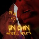Hancell Bereta - Un Chin ()