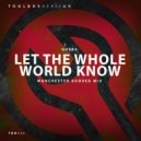 GUYZA - Let The Whole World Know (Manchester Adored Edit)