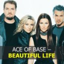 Ace of Base - Beautiful Life (Maxx Play Remix 2024)