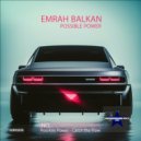 Emrah Balkan - Possible Power