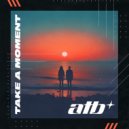 ATB, David Frank - Take A Moment