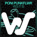 Poni Punkflwr - Yes It Is (Radio Mix)