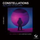 Return To Saturn - Constellations (Santiago Suarez Remix)