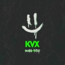 KVX - Miss U