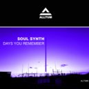 Soul Synth - Days You Remember