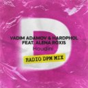 Vadim Adamov & Hardphol ft. Alena Roxis - Houdini