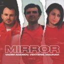 Vadim Adamov, Venteris & Maunavi - Mirror (Original Mix)