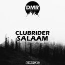 CLUBRIDER - SALAAM (Original Mix)