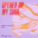 Mr. Belt & Wezol x RSCL - Opened Up My Soul (Extended Mix)